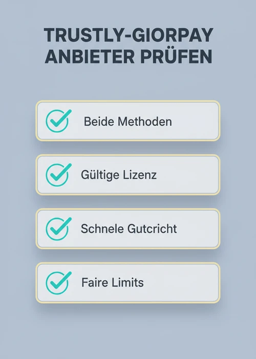 Trustly-Giropay-Anbieter prüfen: beide Methoden, gültige Lizenz, schnelle Gutschrift und faire Limits.